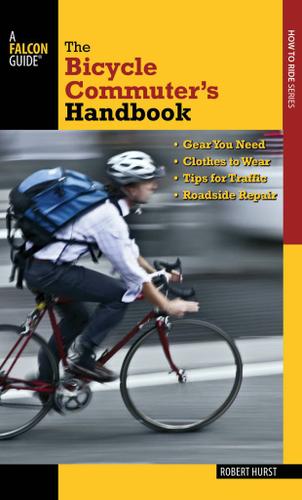 Cover image for Bicycle Commuter's Handbook