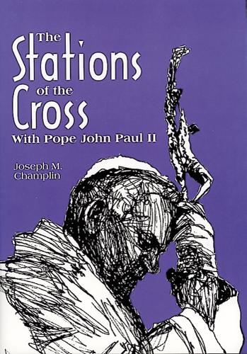 Cover image for The Stations of the Cross With Pope John Paul II