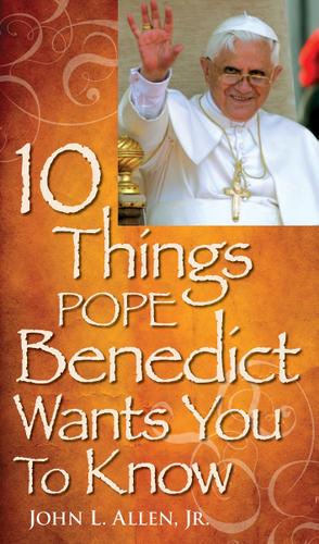 Cover image for 10 Things Pope Benedict Wants You To Know
