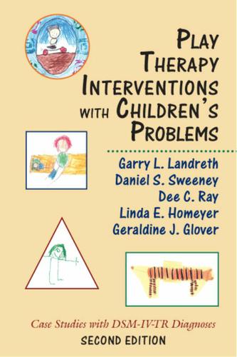 Cover image for Play Therapy Interventions with Children's Problems