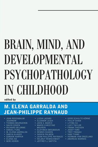 Cover image for Brain, Mind, and Developmental Psychopathology in Childhood