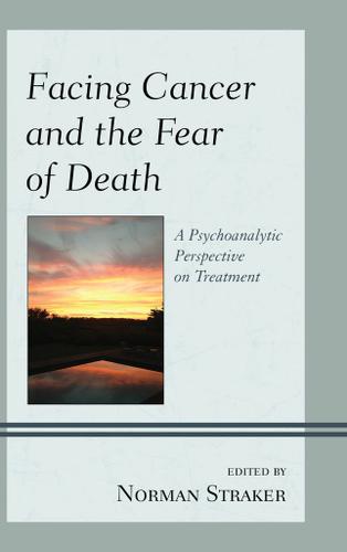Cover image for Facing Cancer and the Fear of Death