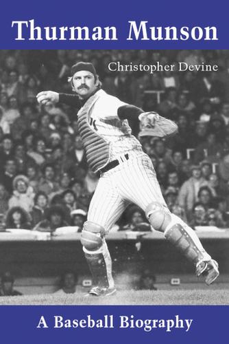 Cover image for Thurman Munson