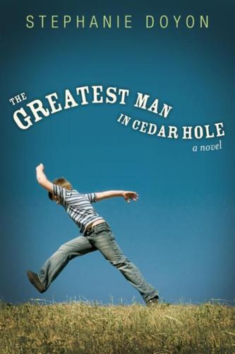 Cover image for The Greatest Man in Cedar Hole