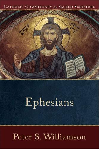 Ephesians (Catholic Commentary on Sacred Scripture)