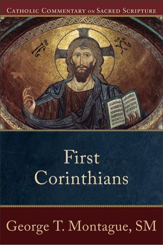 Cover image for First Corinthians (Catholic Commentary on Sacred Scripture)