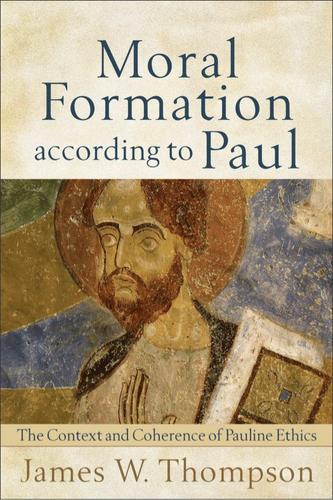 Cover image for Moral Formation according to Paul