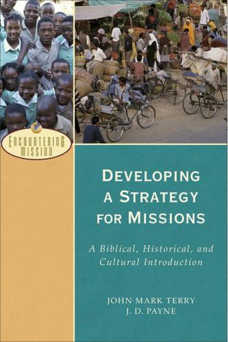 Developing a Strategy for Missions (Encountering Mission)