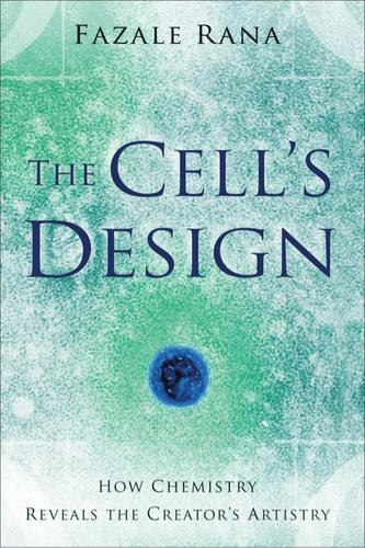 The Cell's Design (Reasons to Believe)