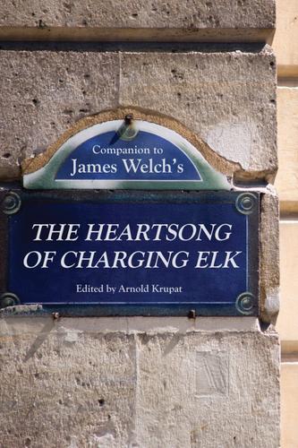 Cover image for Companion to James Welch's The Heartsong of Charging Elk