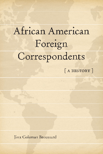 Cover image for African American Foreign Correspondents