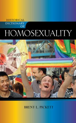Cover image for Historical Dictionary of Homosexuality