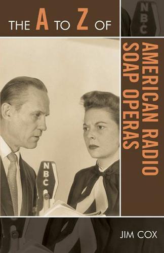Cover image for The A to Z of American Radio Soap Operas