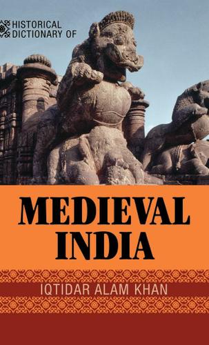 Cover image for Historical Dictionary of Medieval India
