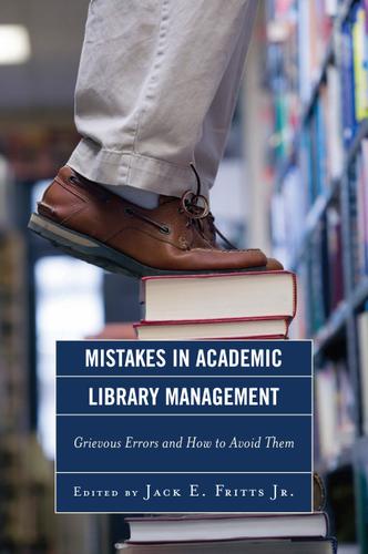 Cover image for Mistakes in Academic Library Management