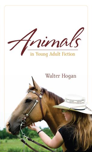 Cover image for Animals in Young Adult Fiction