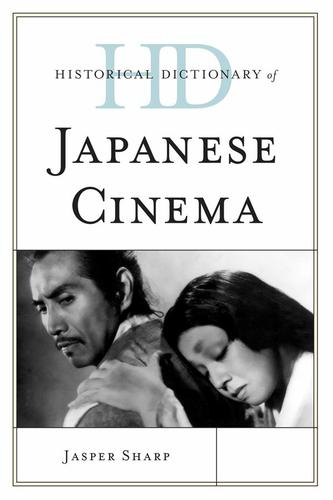 Cover image for Historical Dictionary of Japanese Cinema