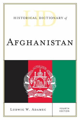 Cover image for Historical Dictionary of Afghanistan