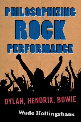 Cover image for Philosophizing Rock Performance