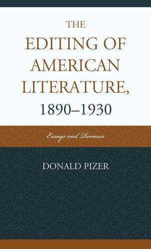 Cover image for The Editing of American Literature, 1890-1930