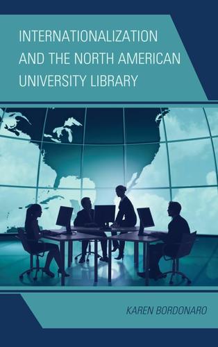 Cover image for Internationalization and the North American University Library