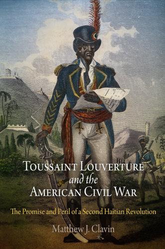 Toussaint Louverture and the American Civil War