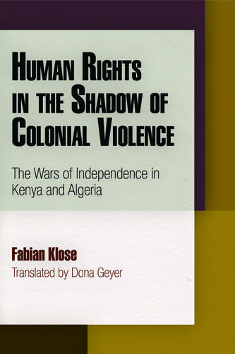 Human Rights in the Shadow of Colonial Violence