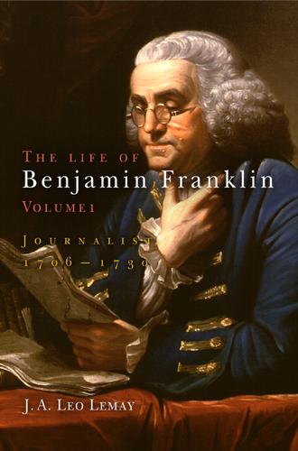 The Life of Benjamin Franklin, Volume 1