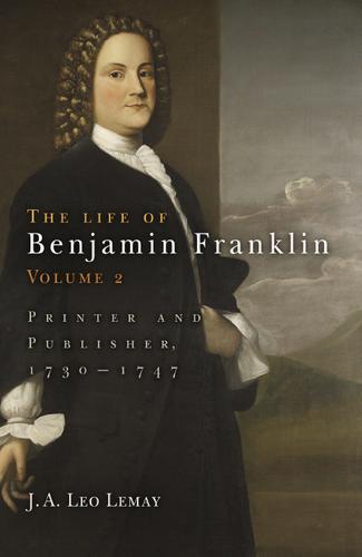 The Life of Benjamin Franklin, Volume 2