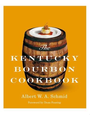 The Kentucky Bourbon Cookbook
