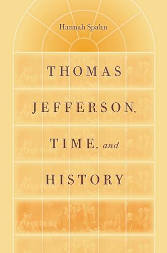 Thomas Jefferson, Time, and History