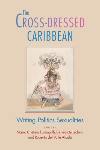 The Cross-Dressed Caribbean