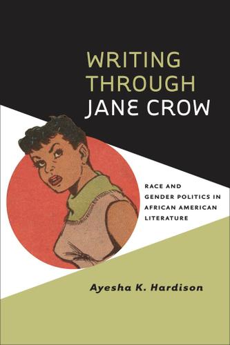 Writing through Jane Crow