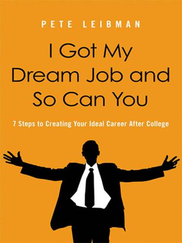 Cover image for I Got My Dream Job and So Can You