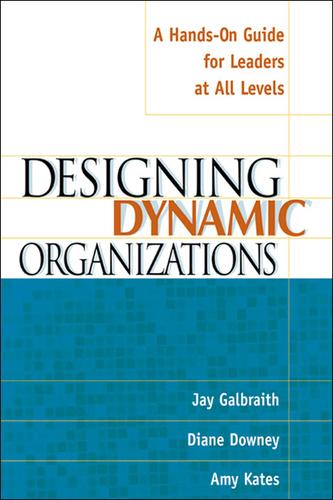Designing Dynamic Organizations