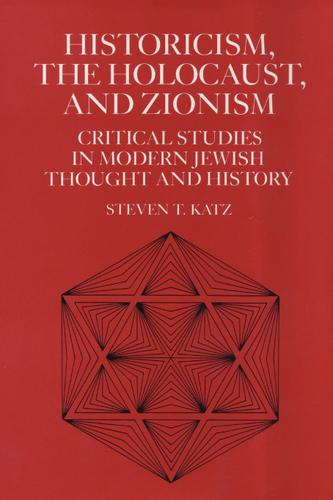 Cover image for Historicism, the Holocaust, and Zionism