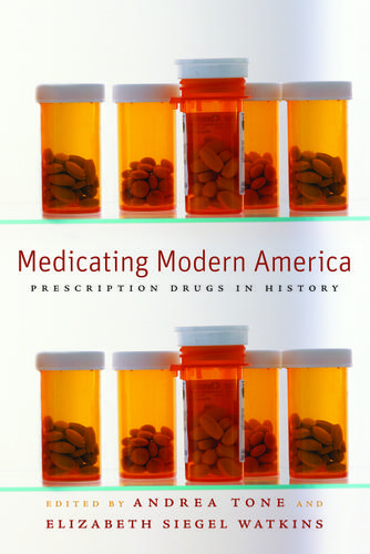 Cover image for Medicating Modern America