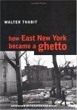 Cover image for How East New York Became a Ghetto