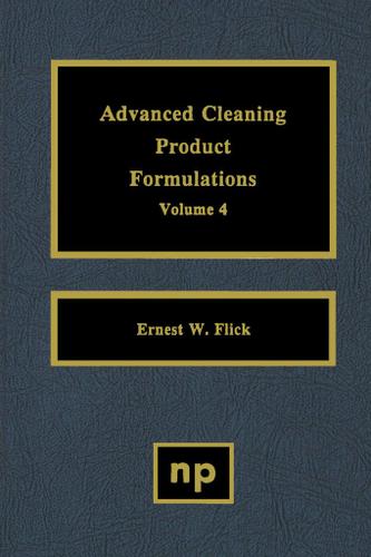 Cover image for Advanced Cleaning Product Formulations, Vol. 4