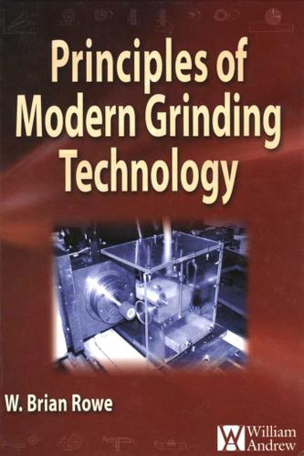 Cover image for Principles of Modern Grinding Technology
