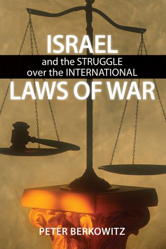 Cover image for Israel and the Struggle over the International Laws of War