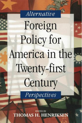 Cover image for Foreign Policy for America in the Twenty-first Century