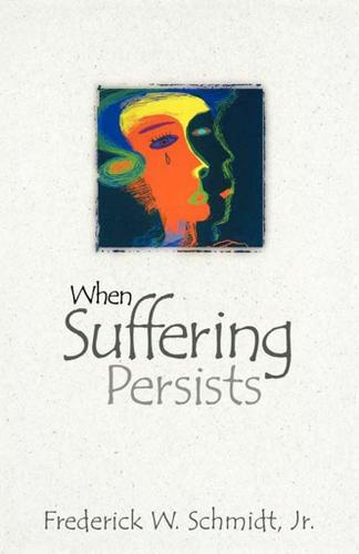 Cover image for When Suffering Persists