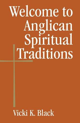 Cover image for Welcome to Anglican Spiritual Traditions