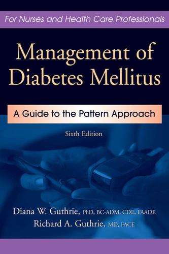Management of Diabetes Mellitus 6th Edition by: Diana Guthrie ...
