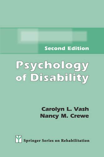 Psychology of Disability by: Carolyn L. Vash - 9780826197597