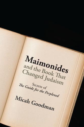 Cover image for Maimonides and the Book That Changed Judaism