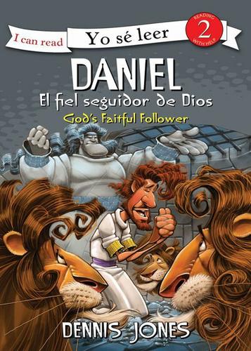 Cover image for Daniel, el fiel seguidor de Dios / Daniel, God's Faithful Follower