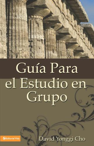 Cover image for Guia para el estudio en grupo