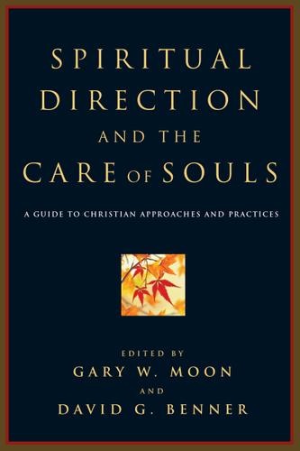 Spiritual Direction and the Care of Souls